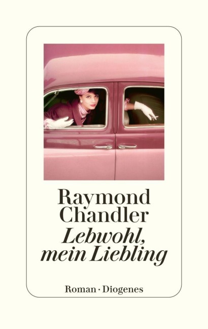 Lebwohl, mein Liebling - Raymond Chandler
