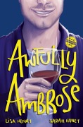 Cover-Bild zum Titel 'Awfully Ambrose (Bad Boyfriends, Inc, #1)' von 'Lisa Henry, Sarah Honey'