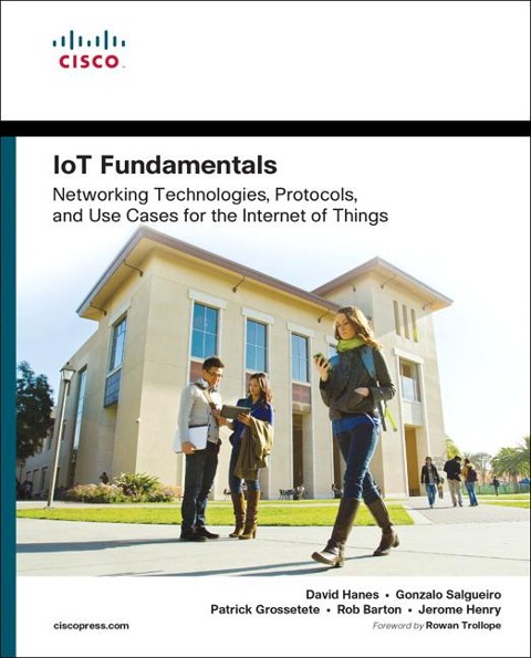 IoT Fundamentals - David Hanes, Jerome Henry, Gonzalo Salgueiro, Robert Barton, Patrick Grossetete