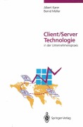 Cover-Bild zum Titel 'Client/Server-Technologie in der Unternehmenspraxis' von 'Bernd Müller, Albert Karer'