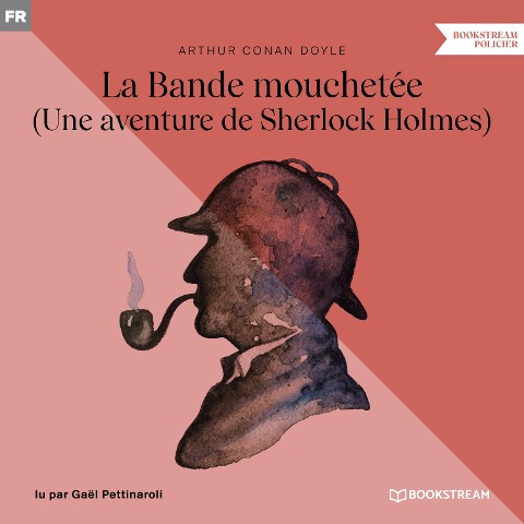 La Bande mouchetée - Arthur Conan Doyle