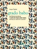 Cover-Bild zum Titel 'Grado babo da Klosterneuburg l'unità di misura del mosto diffuso in tutte le cantine' von 'Sergio Tazzer'