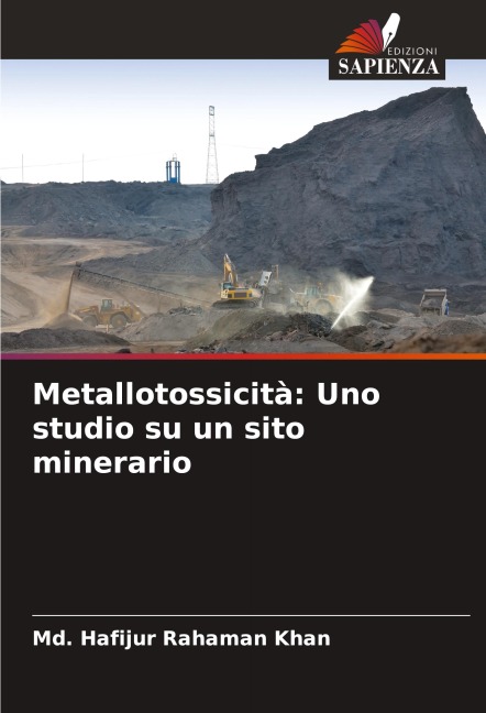 Metallotossicità: Uno studio su un sito minerario - Md. Hafijur Rahaman Khan