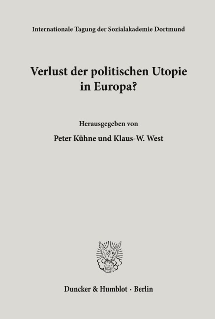 Verlust der politischen Utopie in Europa? - 