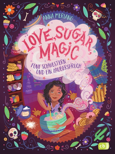 Love, Sugar, Magic - Fünf Schwestern und ein Zauberspruch - Anna Meriano