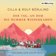 Cover-Bild zum Titel 'Der Tag, an dem die Hummer wiederkamen' von 'Cilla Börjlind, Rolf Börjlind'