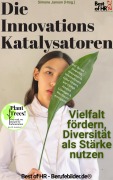 Cover-Bild zum Titel 'Die Innovationskatalysatoren - Vielfalt fördern, Diversität als Stärke nutzen' von 'Simone Janson'