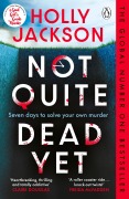 Cover-Bild zum Titel 'Not Quite Dead Yet' von 'Holly Jackson'