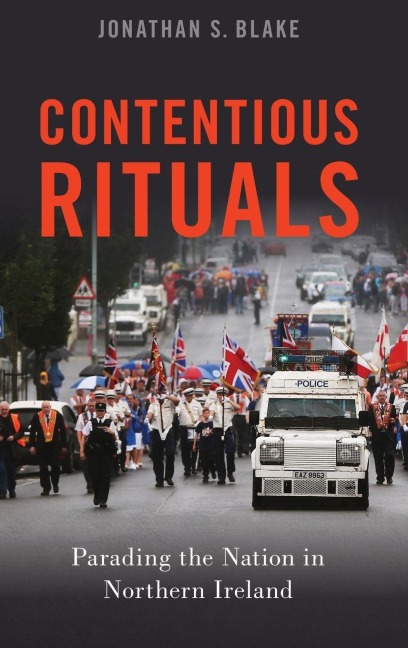 Contentious Rituals - Jonathan S. Blake