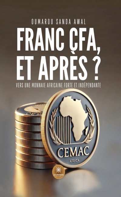 Franc CFA, et après ? - Oumarou Sanda Awal