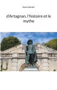 Cover-Bild zum Titel 'd'Artagnan, l'histoire et le mythe' von 'Maurice Bordes'
