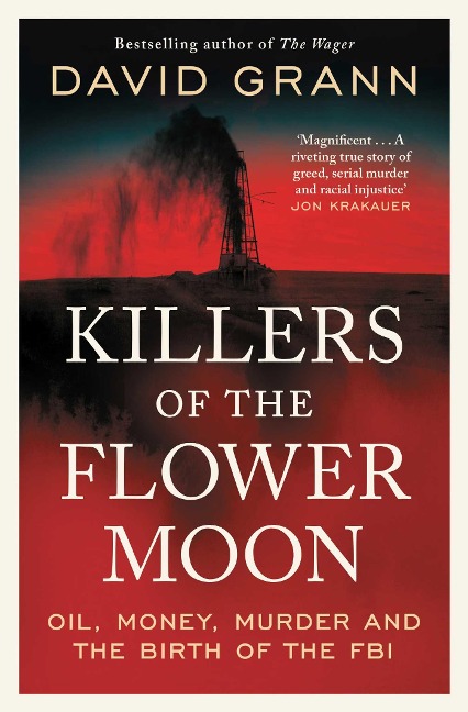 Killers of the Flower Moon - David Grann