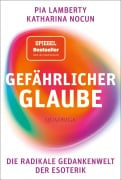 Cover-Bild zum Titel 'Gefährlicher Glaube' von 'Pia Lamberty, Katharina Nocun'