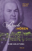 Bach hören - Michael Wersin