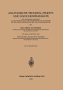Cover-Bild zum Titel 'Anatomische Trocken-, Feucht- und Knochenpräparate' von 'Siegfried Schwerin'