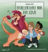 Cover-Bild zum Titel 'Brüllen darf nur der Löwe' von 'Carina Heer'