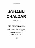 Cover-Bild zum Titel 'JOHANN CHALDAR (1424)' von 'Reinhard Pantel'