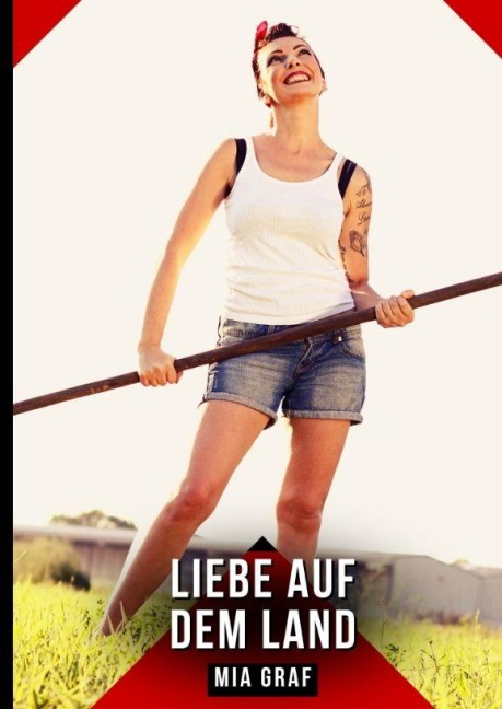 Liebe auf dem Land - Mia Graf