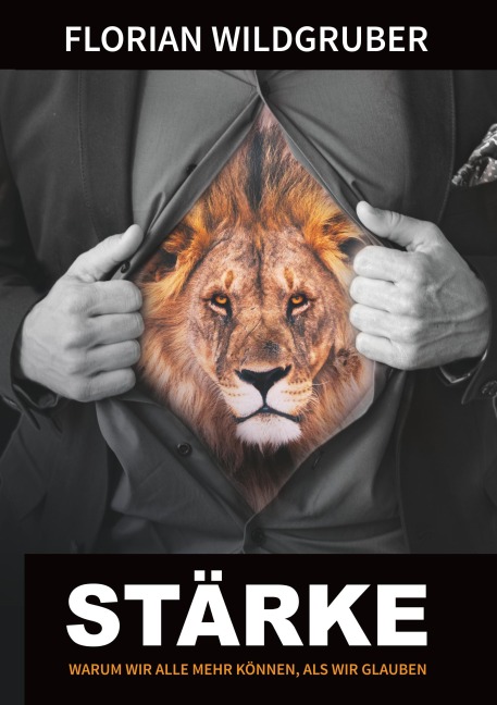 Stärke - Florian Wildgruber