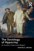 Cover-Bild zum Titel 'The Sociology of Hypocrisy' von 'Stephen G. Wieting'
