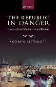 Cover-Bild zum Titel 'The Republic in Danger' von 'Andrew Pettinger'