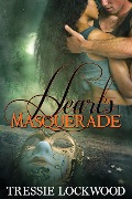 Cover-Bild zum Titel 'Heart's Masquerade' von 'Tressie Lockwood'