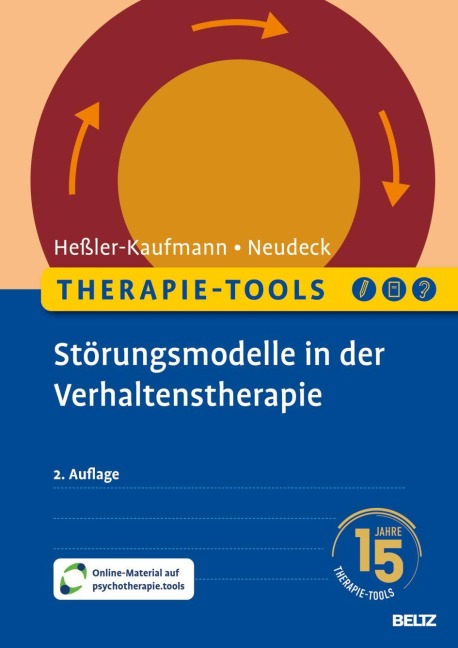 Therapie-Tools Störungsmodelle in der Verhaltenstherapie - Johannes Heßler-Kaufmann, Peter Neudeck