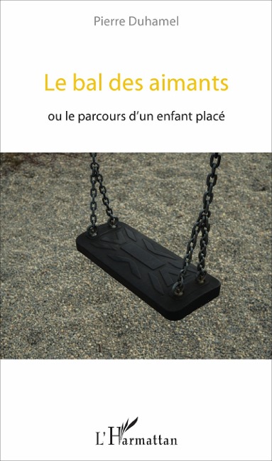 Le bal des aimants - Duhamel