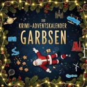Cover-Bild zum Titel 'Der Krimi-Adventskalender Garbsen' von 'Hannah Friedrich'