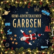 Cover-Bild zum Titel 'Der Krimi-Adventskalender Garbsen' von 'Hannah Friedrich'