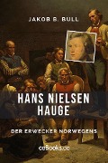 Cover-Bild zum Titel 'Hans Nielsen Hauge' von 'Jakob B. Bull'