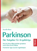 Parkinson. Der Ratgeber für Angehörige - Amy Orellana