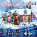 Cover-Bild zum Titel 'It Happened in Scotland' von 'Patience Griffin'