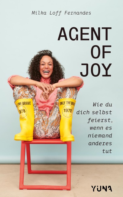 Agent of Joy - Milka Loff Fernandes