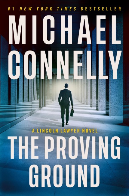 The Proving Ground - Michael Connelly