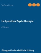 Cover-Bild zum Titel 'Heilpraktiker Psychotherapie' von 'Wolfgang Zimmer'