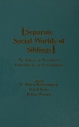 Cover-Bild zum Titel 'Separate Social Worlds of Siblings' von ''
