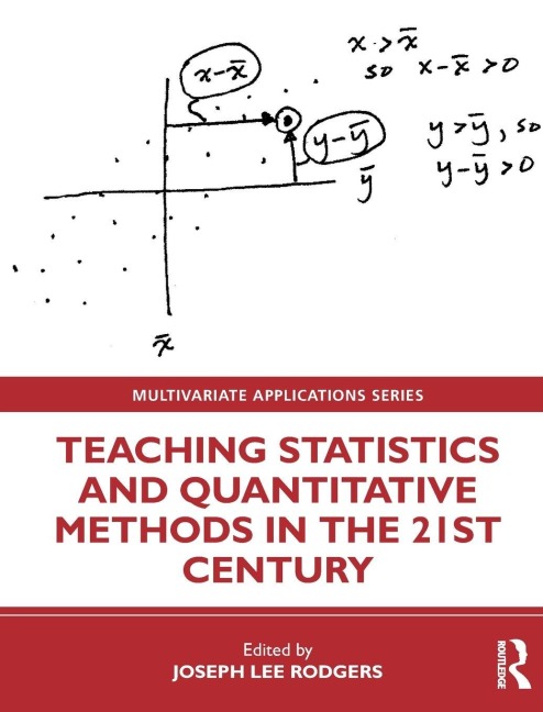 Teaching Statistics and Quantitative Methods in the 21st Century - 