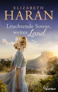 Cover-Bild zum Titel 'Leuchtende Sonne, weites Land' von 'Elizabeth Haran'