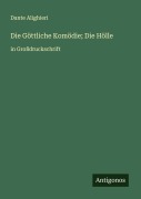 Cover-Bild zum Titel 'Die Göttliche Komödie; Die Hölle' von 'Dante Alighieri'