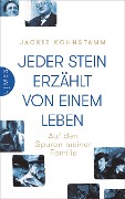 Cover-Bild zum Titel 'Jeder Stein erzählt von einem Leben' von 'Jackie Kohnstamm'