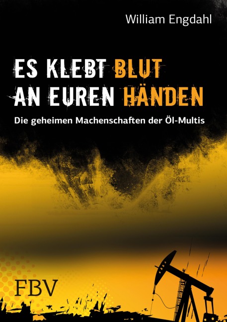 Es klebt Blut an Euren Händen - Engdahl Frederik William