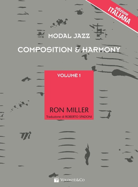 Miller, R: Modal jazz compostion & harmony. Ediz. italiana - Ron Miller