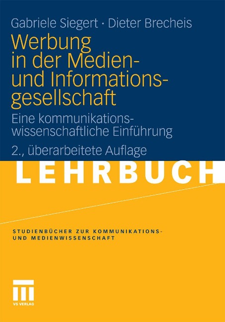 Werbung in der Medien- und Informationsgesellschaft - Gabriele Siegert, Dieter Brecheis