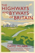 Cover-Bild zum Titel 'The Highways and Byways of Britain' von 'David Milner'