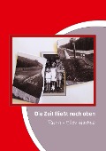 Cover-Bild zum Titel 'Die Zeit fließt nach oben' von 'Ruth-Ellen Hintze'