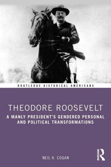 Theodore Roosevelt - Neil Cogan