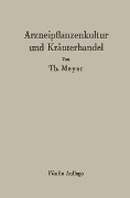 Arzneipflanzenkultur und Kräuterhandel - Th. Meyer