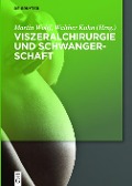 Cover-Bild zum Titel 'Viszeralchirurgie und Schwangerschaft' von ''