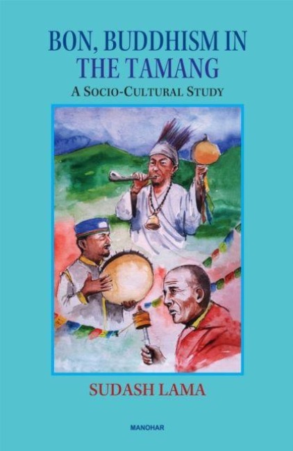 Bon, Buddhism in the Tamang - Sudash Lama